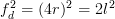 f_d^2 = (4r)^2 = 2l^2